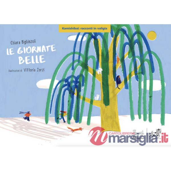 Giornate belle. Versione kamishibai. Ediz. illustrata (Le)