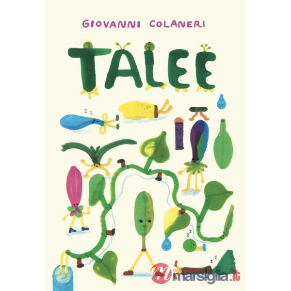 Talee. Ediz. illustrata