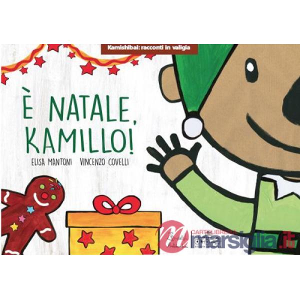 È Natale, Kamillo! Versione Kamishibai. Ediz. a colori