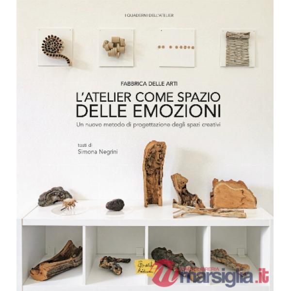 Atelier come spazio delle emozioni (L')