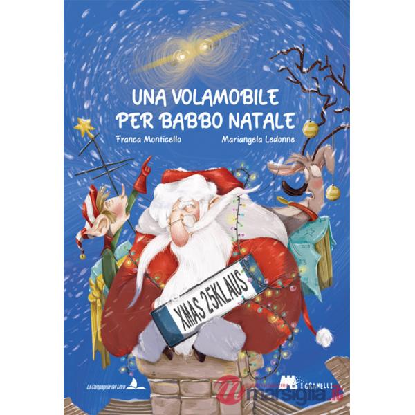 Volamobile per Babbo Natale. Ediz. illustrata (Una)