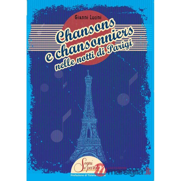 Chansons e chansonniers nelle notti di Parigi