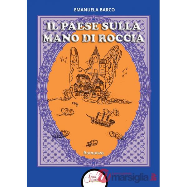 Paese sulla mano di roccia (Il)