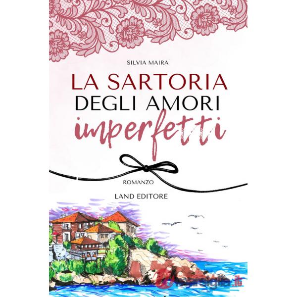 Sartoria degli amori imperfetti (La)