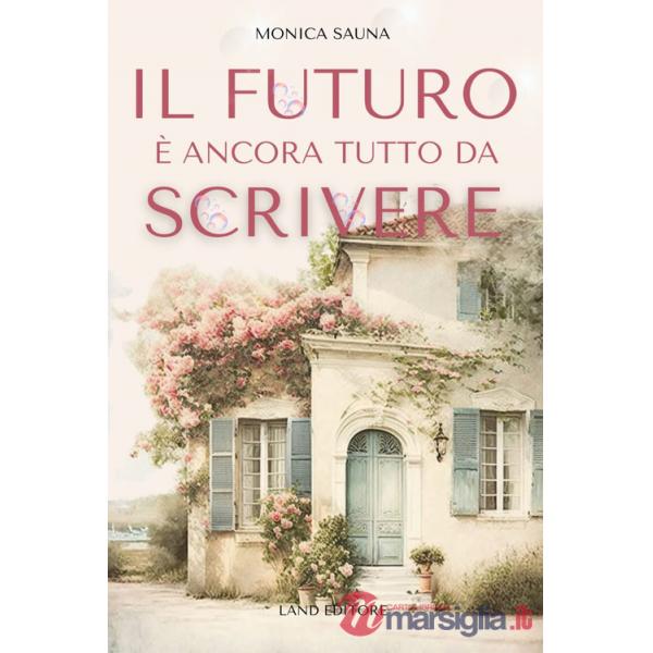 Futuro è ancora tutto da scrivere (Il)