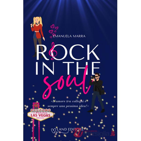 Rock in the soul. Ediz. italiana