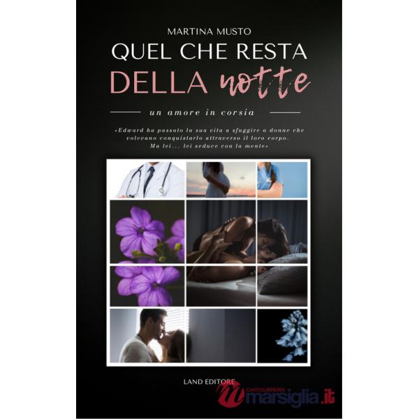 Quel che resta della notte. Everglow. Un amore in corsia