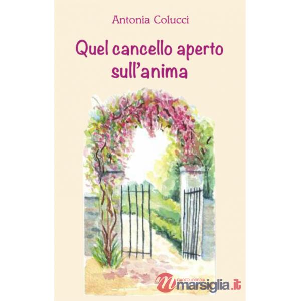Quel cancello aperto sull'anima