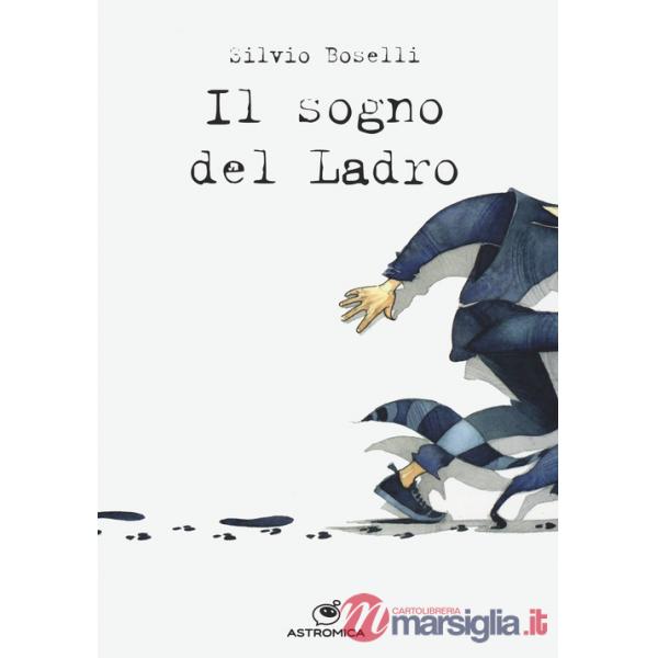 Sogno del ladro (Il)