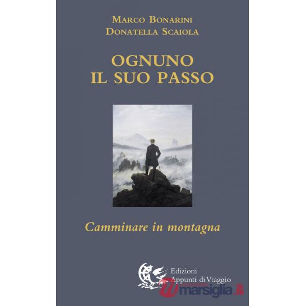 Ognuno il suo passo. Camminare in montagna