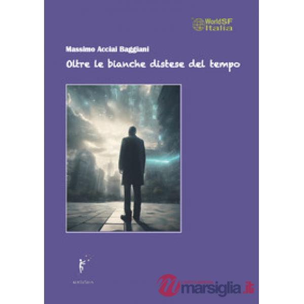 Oltre le bianche distese del tempo