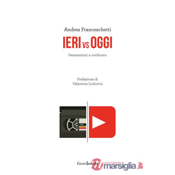Ieri vs oggi. Generazioni a confronto