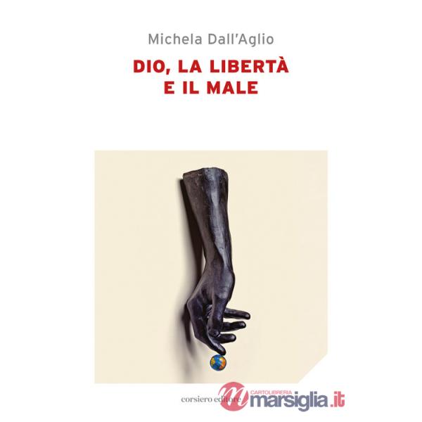 Dio, la libertà e il male