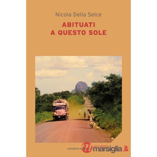 Abituati a questo sole