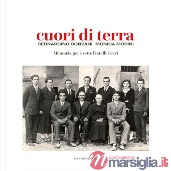 Cuori di terra. Memoria per i sette fratelli Cervi