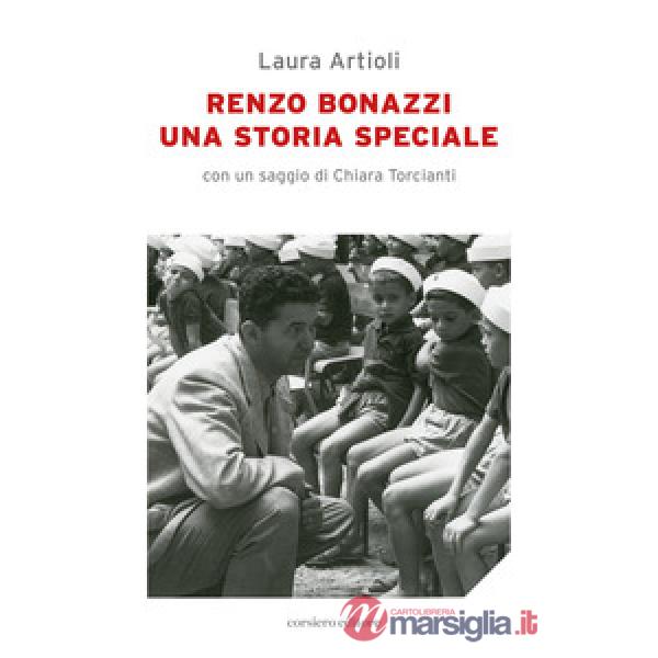 Renzo Bonazzi. Una storia speciale