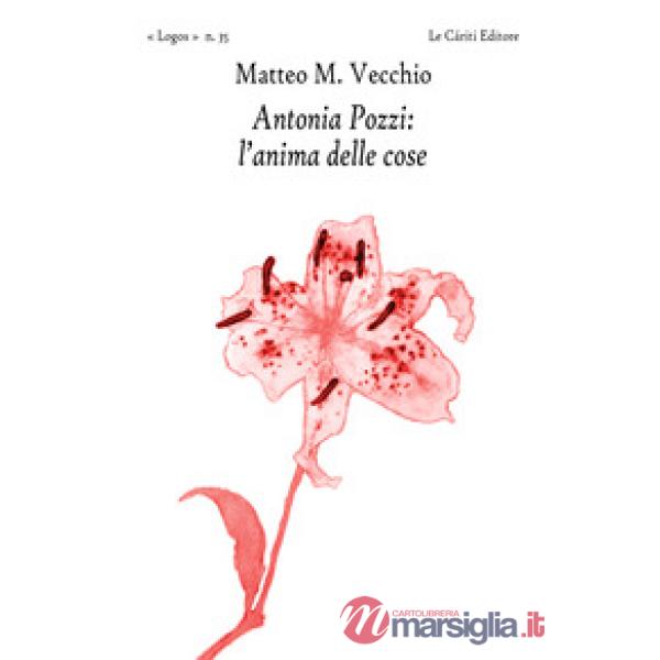 Antonia Pozzi: l'anima delle cose