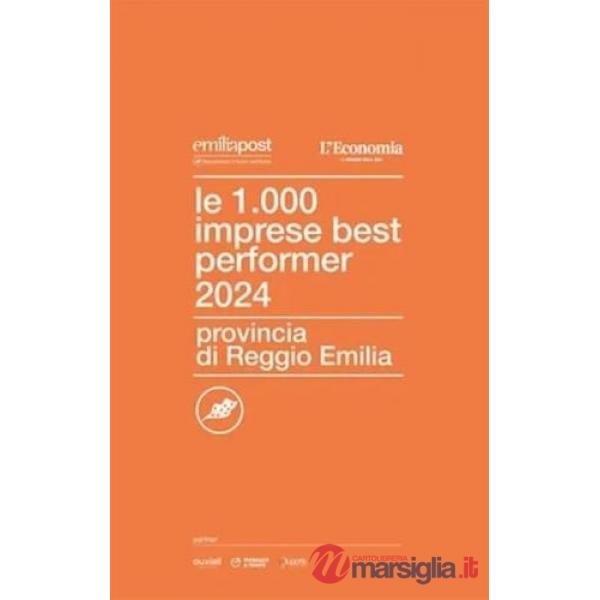 1000 imprese best performer 2024. Provincia di Reggio Emilia (Le)
