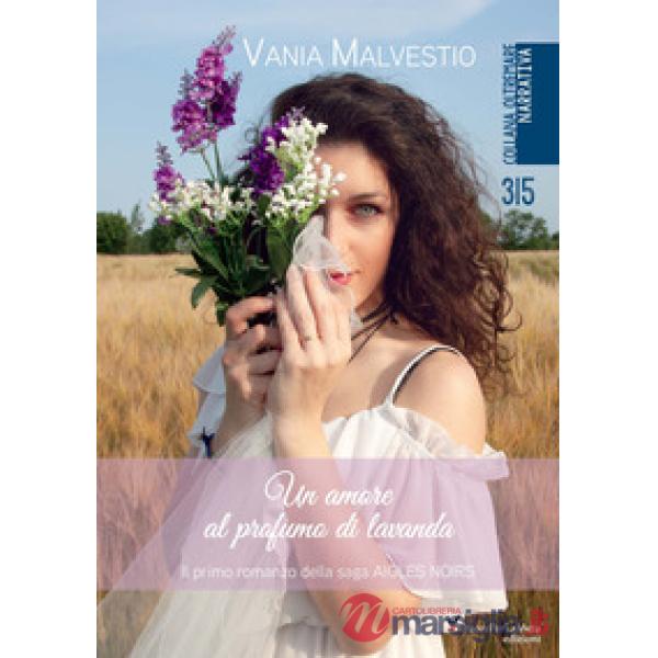 Un amore al profumo di lavanda. Aigles Noir