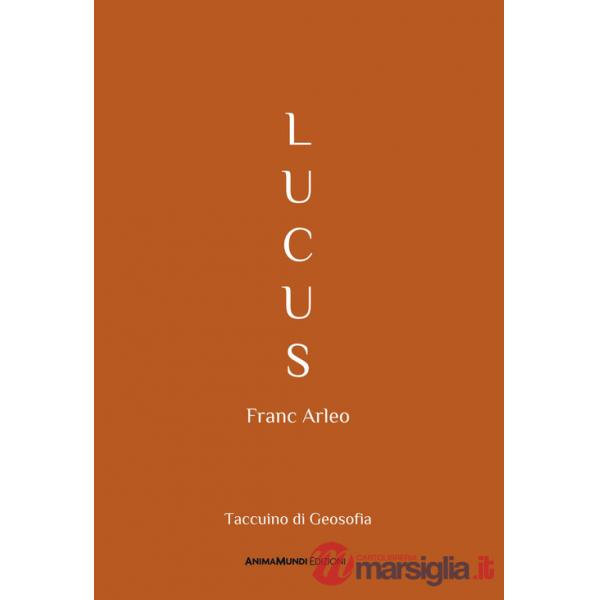 Lucus. Taccuino di Geosofia