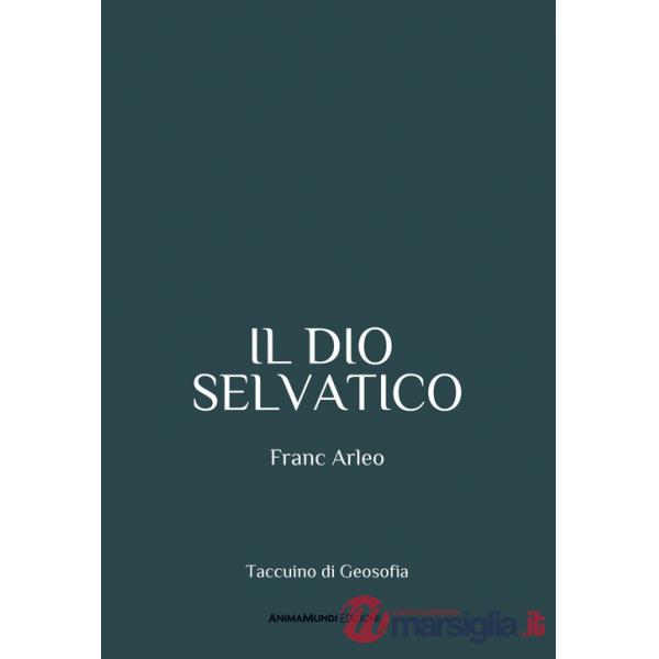 Dio selvatico (Il)