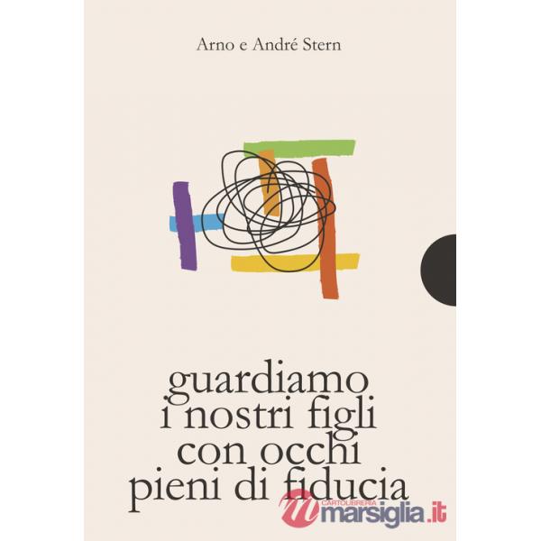 Guardare i nostri figli con occhi pieni di fiducia