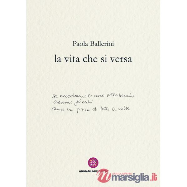 Vita che si versa (La)