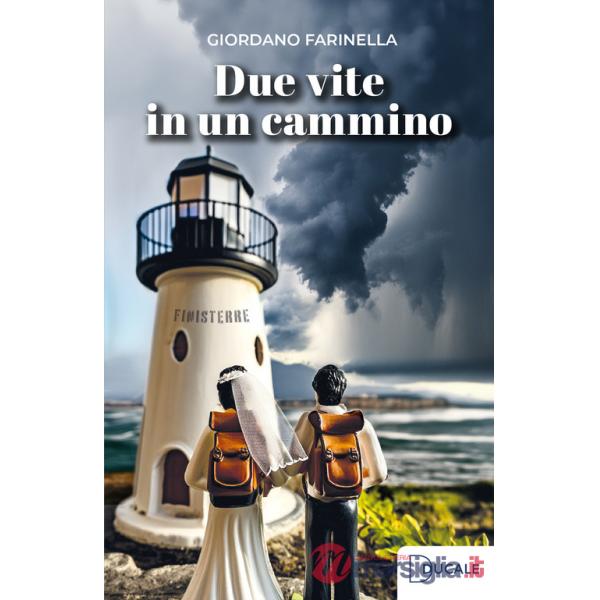 Due vite in un cammino