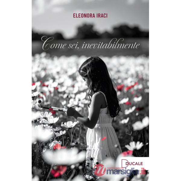 Come sei, inevitabilmente