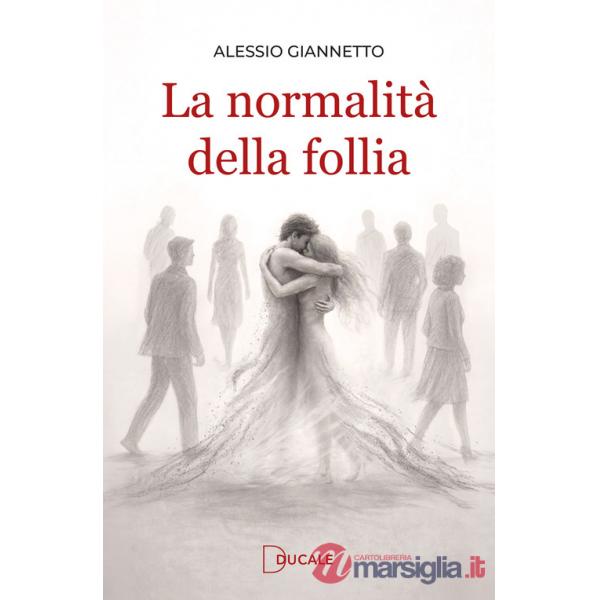 Normalità della follia (La)
