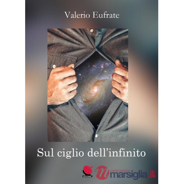 Sul ciglio dell'infinito. La vita tra sogno e realtà