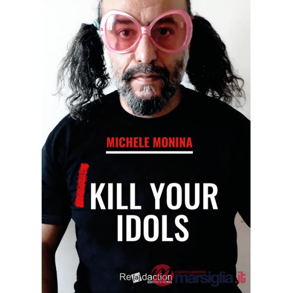I kill your idols