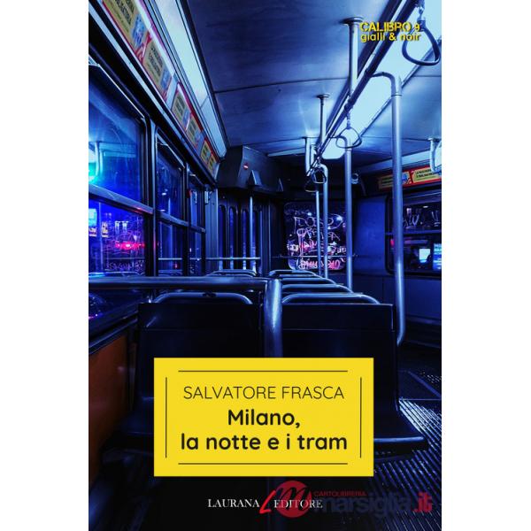 Milano, la notte e i tram