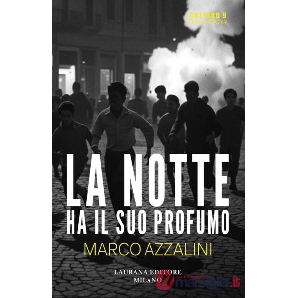 Notte ha il suo profumo (La)