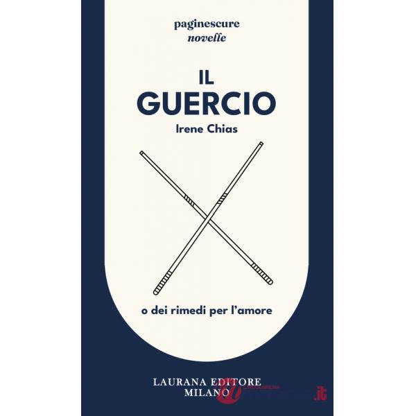 Guercio. O dei rimedi per l'amore (Il)
