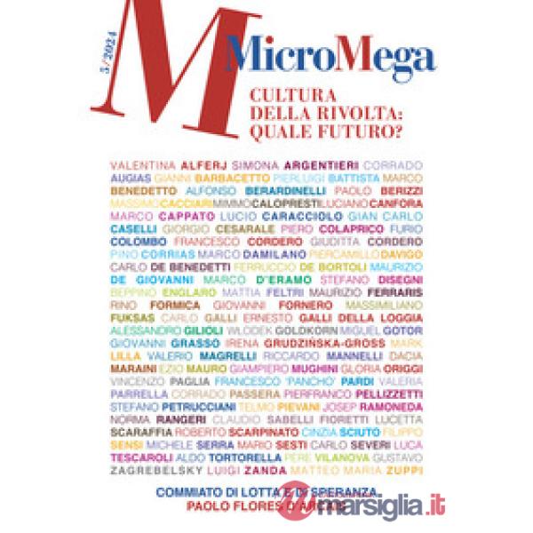 Micromega (2024). Vol. 5: Cultura della rivolta: quale futuro?