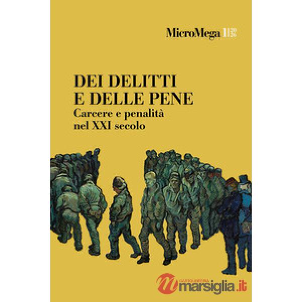 Micromega (2026). Vol. 1: Dei delitti e delle pene. Carcere e penalità nel XXI secolo