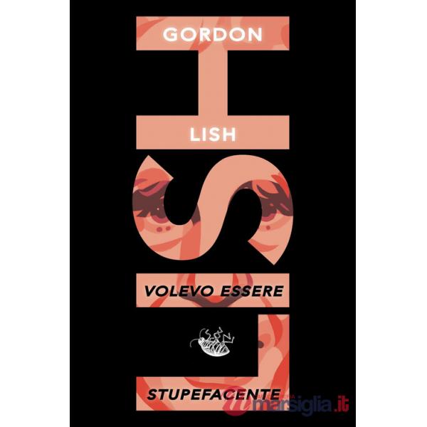 Volevo essere stupefacente