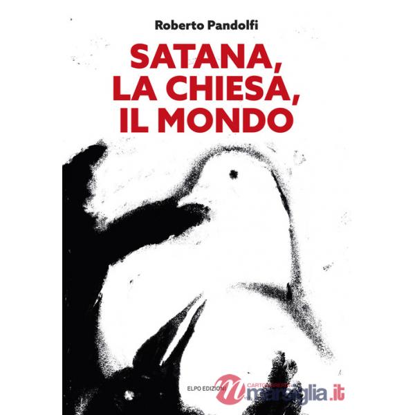 Satana, la chiesa, il mondo