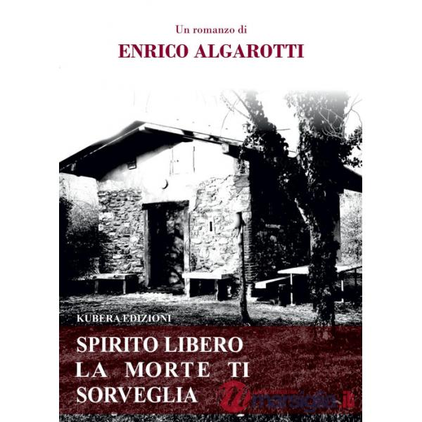 Spirito libero la morte ti sorveglia