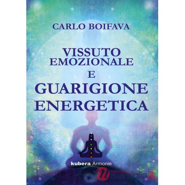 Vissuto emozionale e guarigione energetica