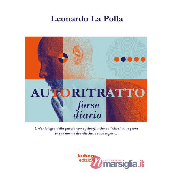 Autoritratto forse diario. Un'ontologia della parola come filosofia che va «oltre» la ragione, le sue norme dialettiche, i suoi 