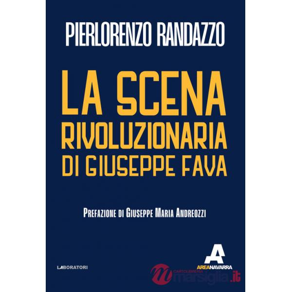 Scena rivoluzionaria di Giuseppe Fava (La)