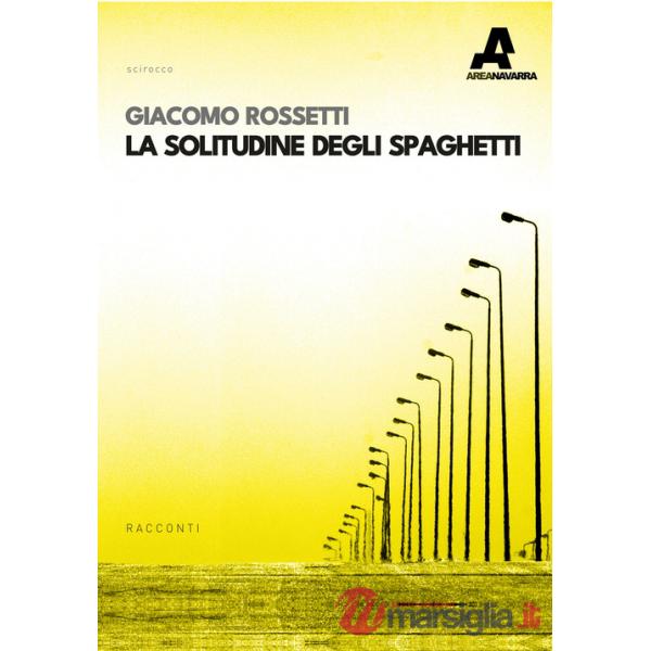 Solitudine degli spaghetti (La)