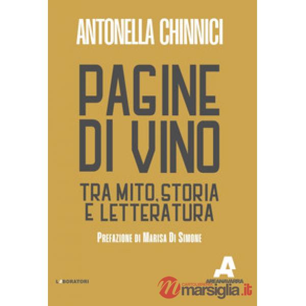 Pagine di vino. Tra mito, storia e letteratura