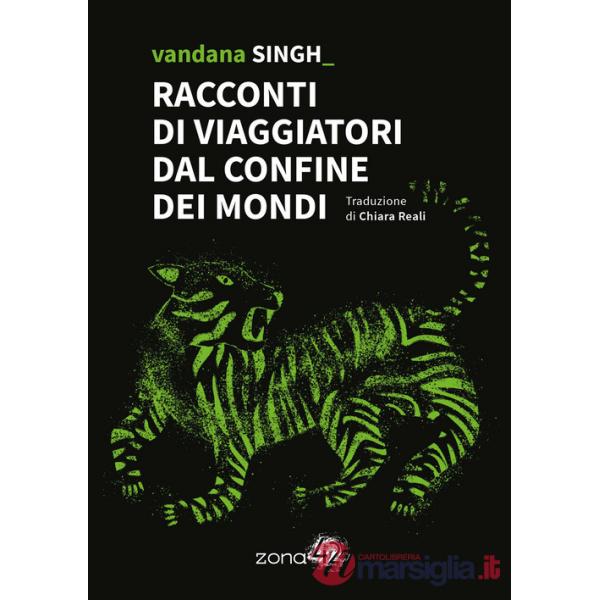 Racconti di viaggiatori dal confine dei mondi