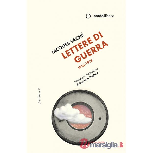 Lettere di guerra. 1916-1918