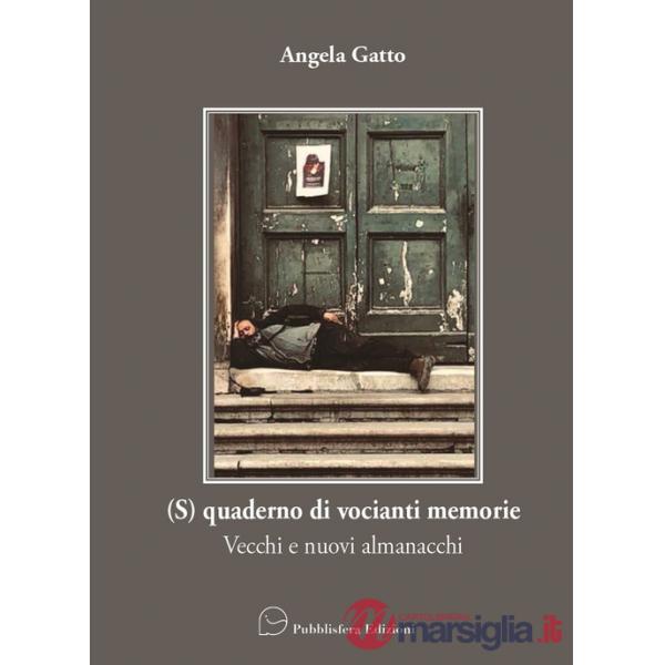 (S)quaderno di vocianti memorie. Vecchi e nuovi almanacchi