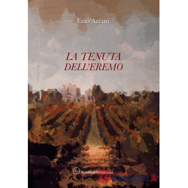 Tenuta dell'eremo (La)