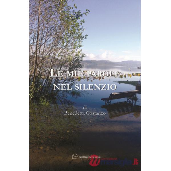 Mie parole nel silenzio (Le)